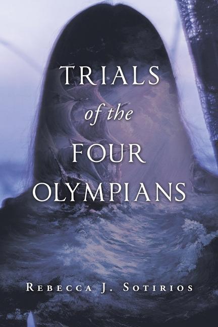 Könyv Trials of the Four Olympians Sotirios Rebecca J. Sotirios