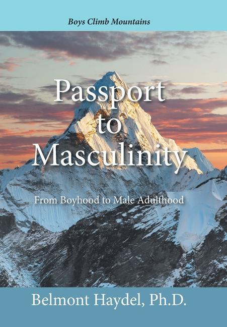 Buch Passport to Masculinity Haydel Ph.D. Belmont Haydel Ph.D.