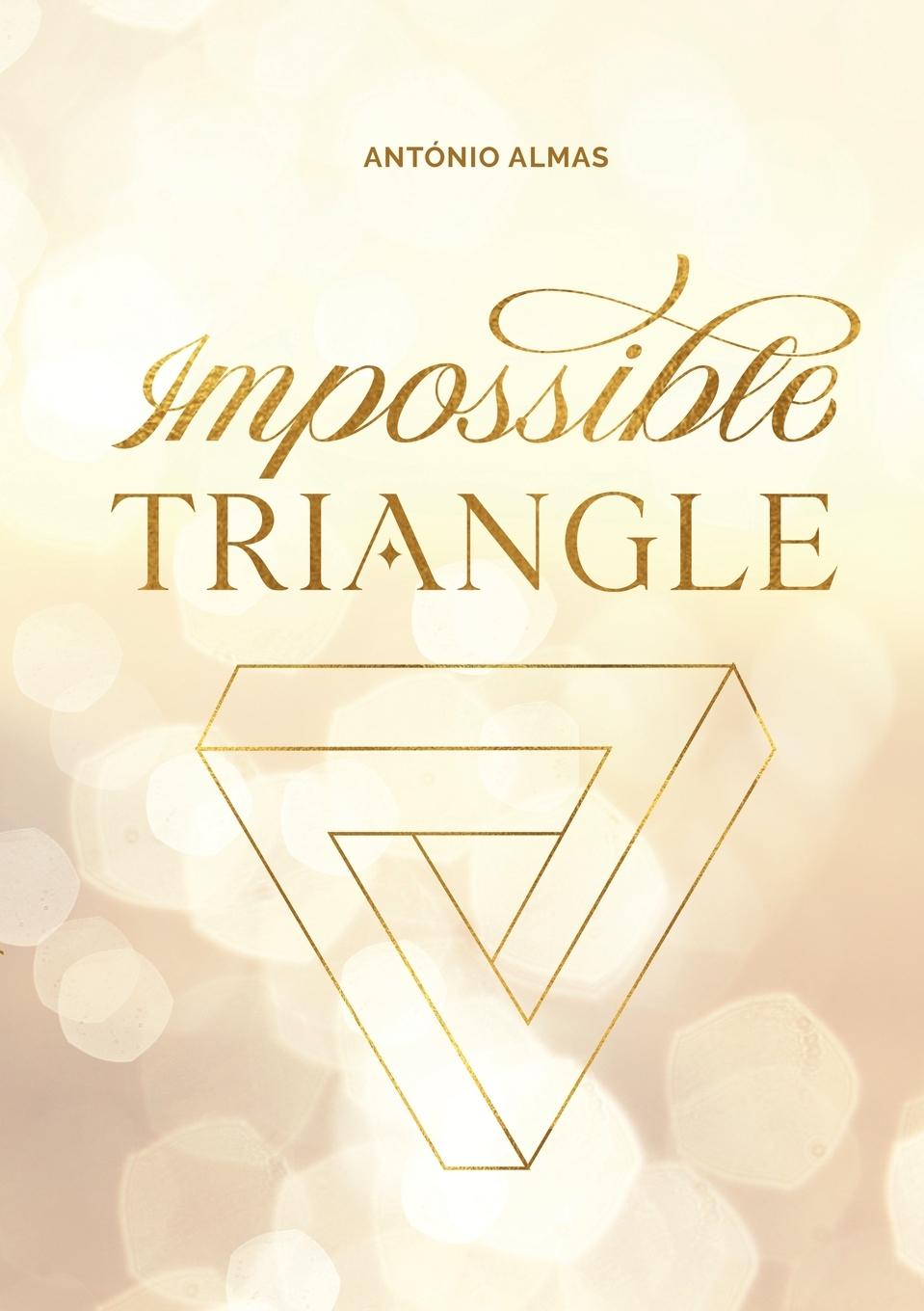 Knjiga Impossible triangle António Almas