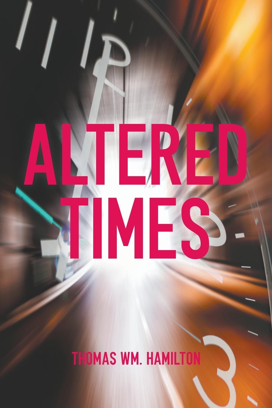 Knjiga Altered Times Thomas Wm Hamilton