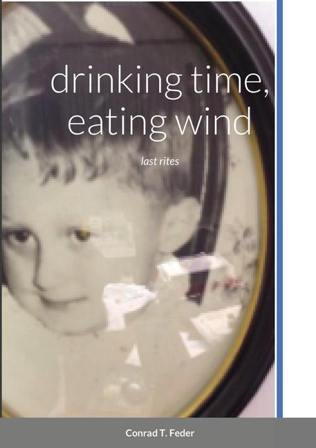 Livro drinking time, eating wind Feder Conrad T. Feder