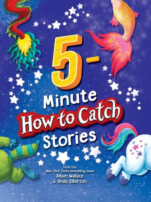 Kniha 5-Minute How to Catch Stories Andy Elkerton