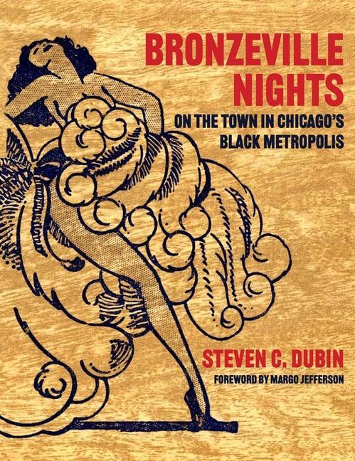 Kniha Bronzeville Nights: On the Town in Chicago's Black Metropolis Margo Jefferson