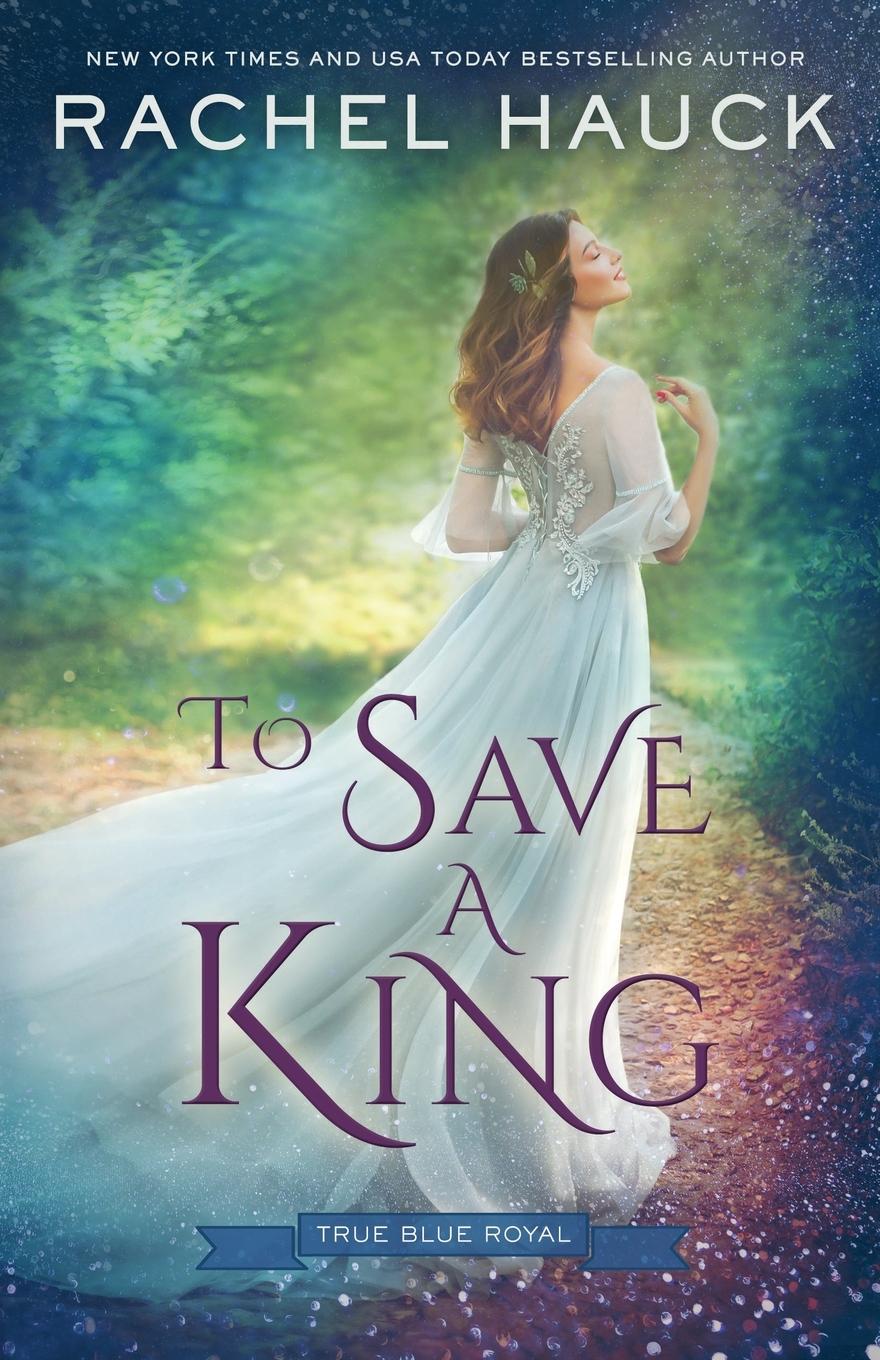 Kniha To Save a King Rachel Hauck