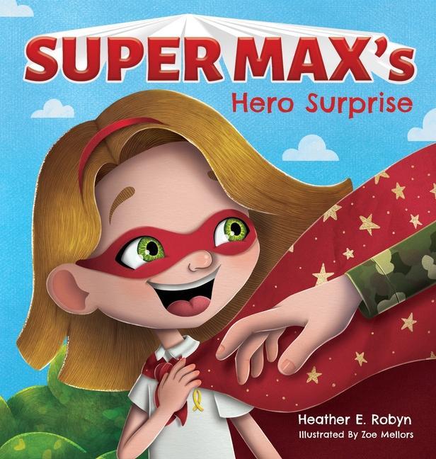 Knjiga Super Max's Hero Surprise Robyn Heather E. Robyn