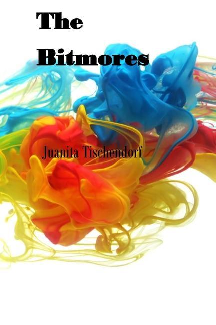 Knjiga The Bitmores Juanita Tischendorf