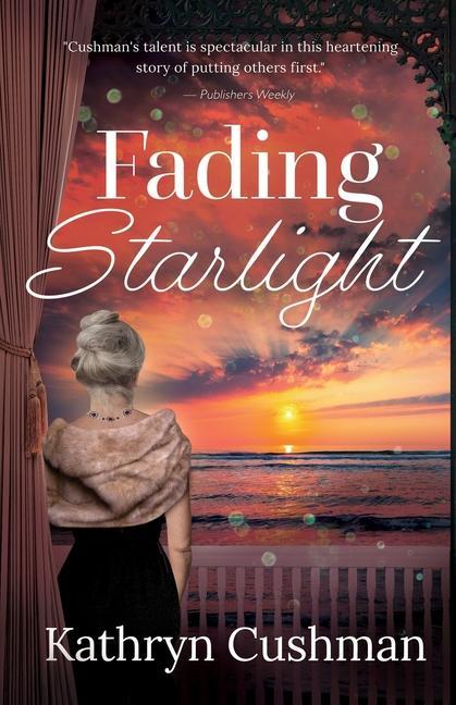 Book Fading Starlight Kathryn Cushman