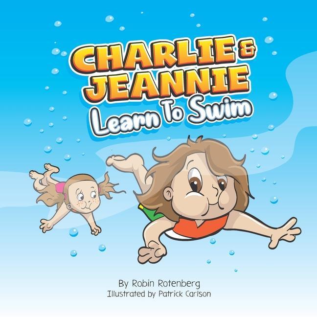 Knjiga Charlie and Jeannie Learn to Swim Patrick Carlson