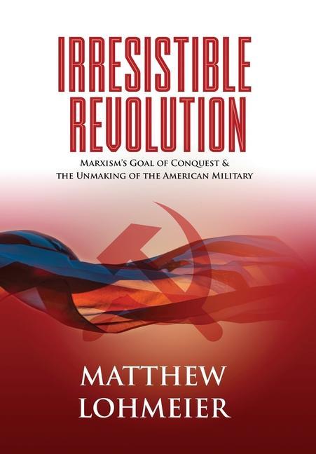 Könyv Irresistible Revolution Lohmeier Matthew Lohmeier