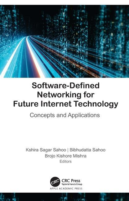 Knjiga Software-Defined Networking for Future Internet Technology Kshira Sagar Sahoo