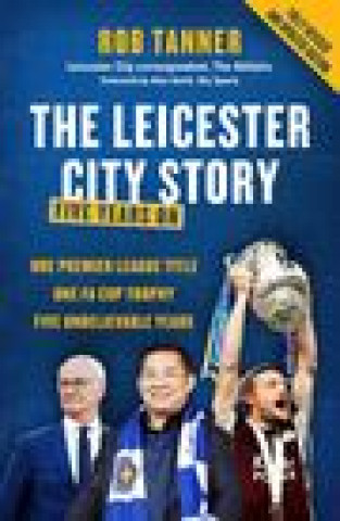 Livre Leicester City Story Rob Tanner