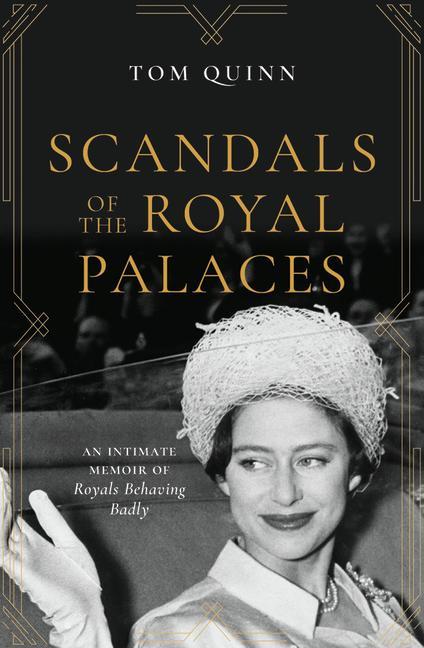 Carte Scandals of the Royal Palaces Tom Quinn