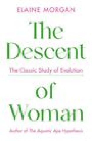 Kniha Descent of Woman Elaine Morgan
