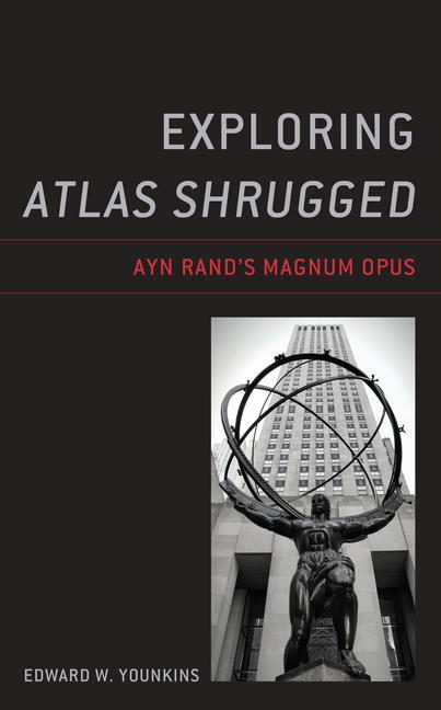 Knjiga Exploring Atlas Shrugged Edward W. Younkins