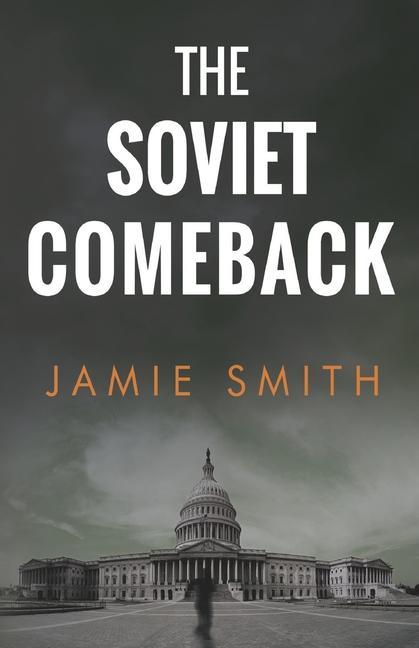 Knjiga Soviet Comeback Jamie Smith