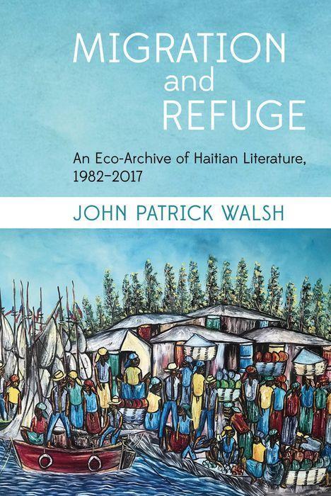 Boek Migration and Refuge John Patrick Walsh