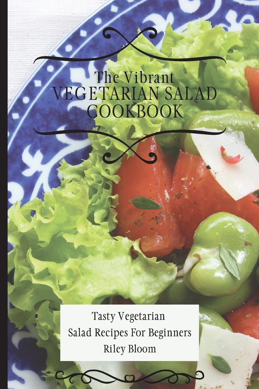 Книга Vibrant Vegetarian Salad Cookbook 