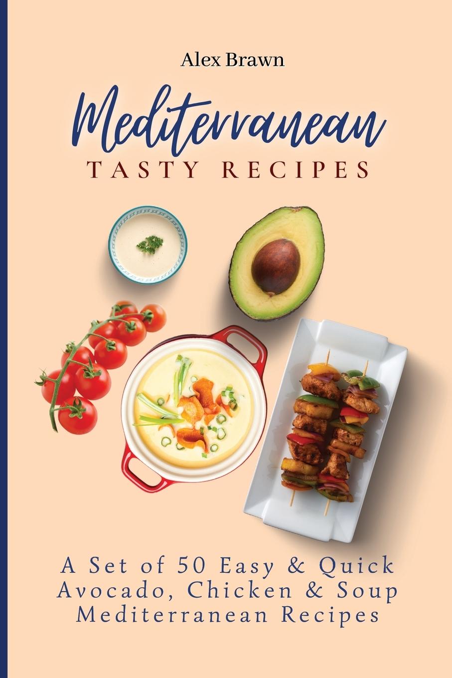 Livro Mediterranean Tasty Recipes Alex Brawn