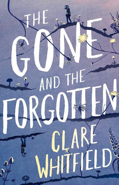 Knjiga Gone and the Forgotten Clare Whitfield