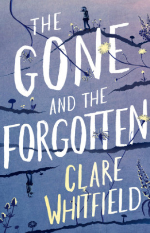Knjiga Gone and the Forgotten Clare Whitfield