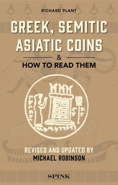 Kniha Greek, Semitic Asiatic Coins and How to Read Them Richard Plant