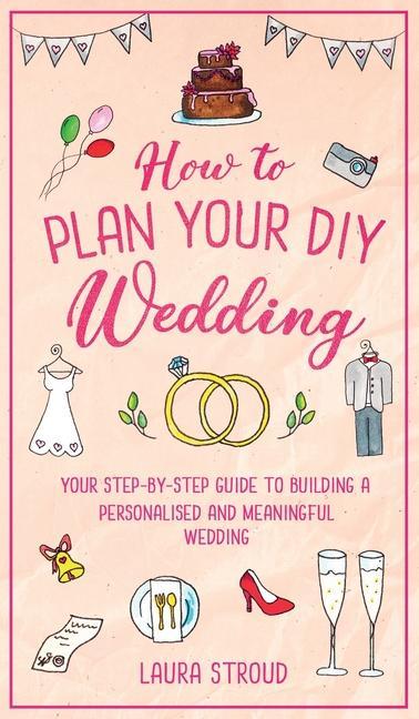 Książka How to Plan Your DIY Wedding Stroud Laura Stroud