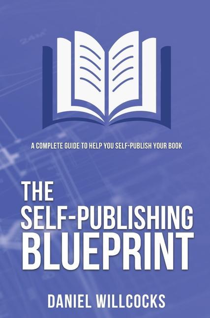 Kniha Self-publishing Blueprint Willcocks Daniel Willcocks