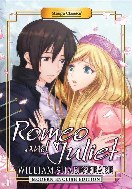 Könyv Manga Classics: Romeo and Juliet (Modern English Edition) William Shakespeare