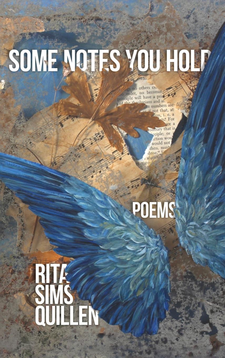 Knjiga Some Notes You Hold Rita Sims Quillen