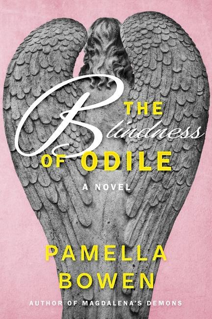 Knjiga Blindness of Odile Bowen Pamella Bowen