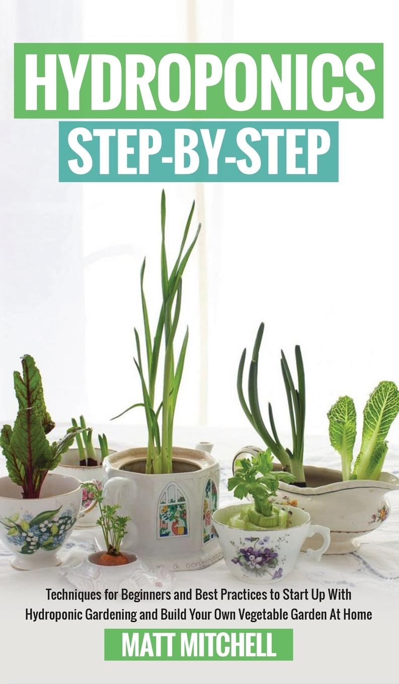 Book Hydroponics Step-By-Step Matt Mitchell