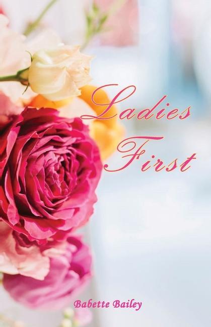 Knjiga Ladies First Bailey Babette Bailey