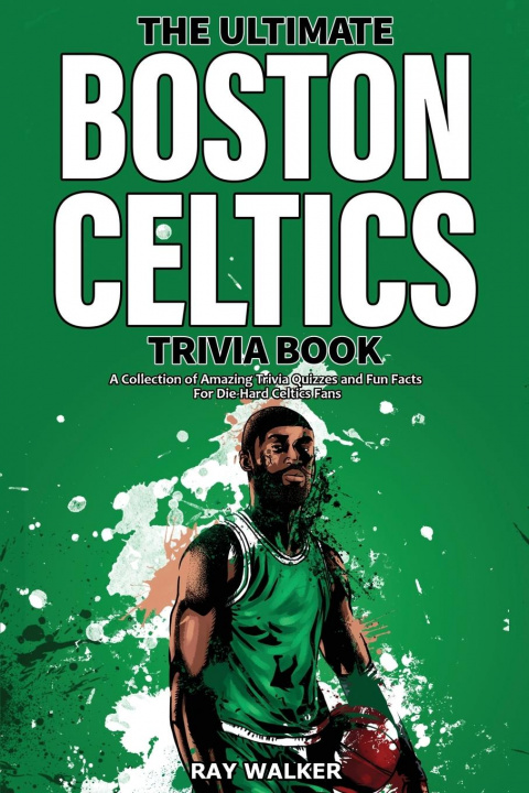 Книга Ultimate Boston Celtics Trivia Book 