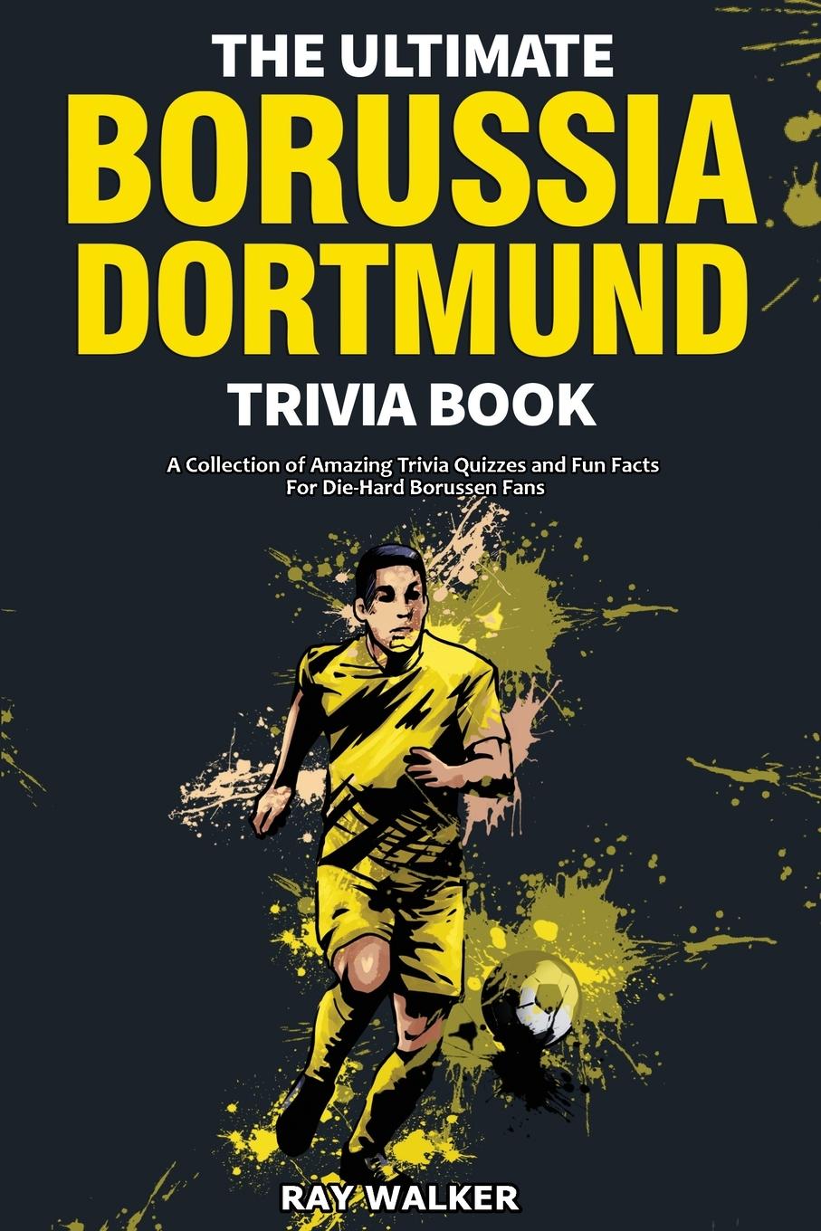 Carte Ultimate Borussia Dortmund Trivia Book 