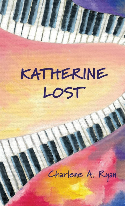 Knjiga Katherine Lost Charlene A. Ryan