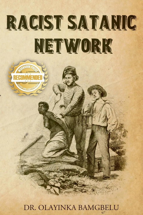 Knjiga Racist Satanic Network Olayinka Bamgbelu