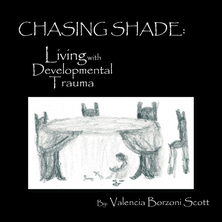 Knjiga Chasing Shade Borzoni Scott Valencia Borzoni Scott
