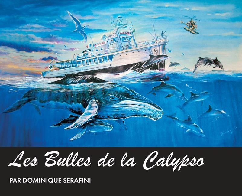 Knjiga Les Bulles de la Calypso Serafini Dominique Serafini
