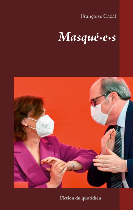 Buch Masque-e-s Françoise Cazal