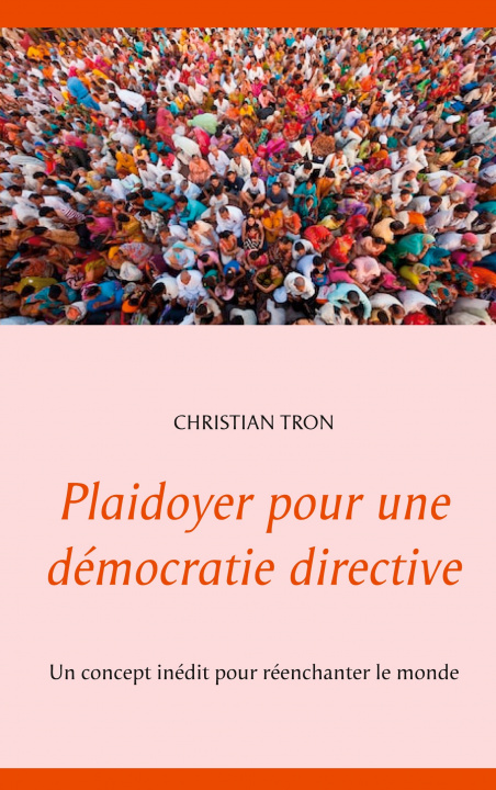 Книга Plaidoyer pour une democratie directive 