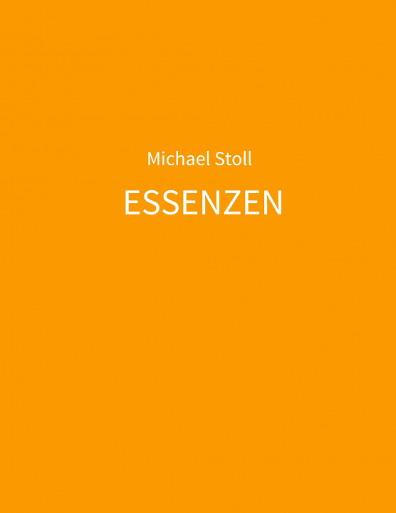 Kniha ESSENZEN orange Michael Stoll