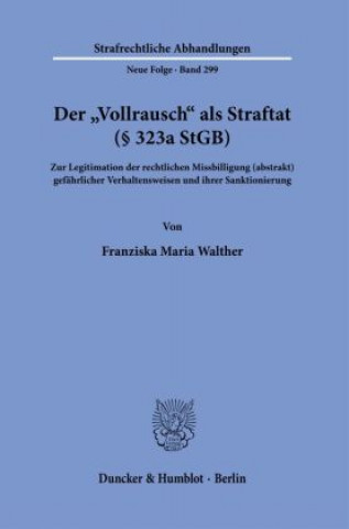 Kniha Der »Vollrausch« als Straftat (§ 323a StGB). 