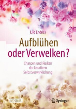 Knjiga Aufbluhen Oder Verwelken? Lilo Endriss