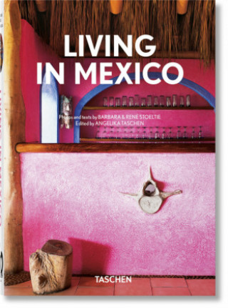Carte Living in Mexico. 40th Ed. Angelika Taschen