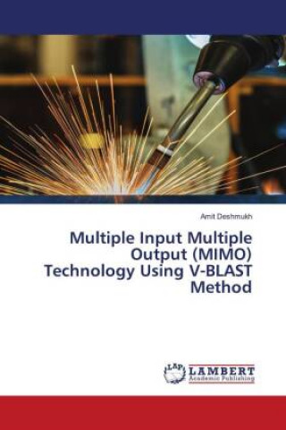Knjiga Multiple Input Multiple Output (MIMO) Technology Using V-BLAST Method Deshmukh Amit Deshmukh