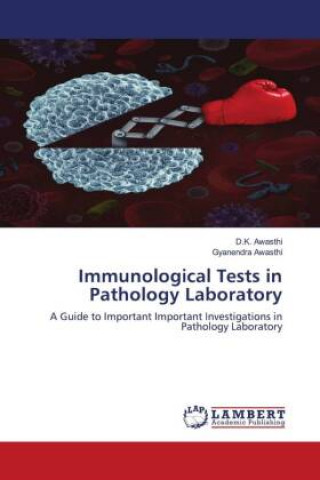 Kniha Immunological Tests in Pathology Laboratory D K Awasthi