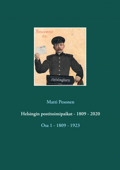 Könyv Helsingin postitoimipaikat - 1809 - 2020 