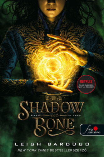 Könyv Shadow and Bone - Árnyék és csont (Grisha trilógia 1.) Leigh Bardugo