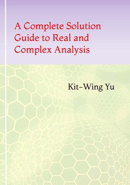 Kniha Complete Solution Guide to Real and Complex Analysis Yu Kit-Wing Yu
