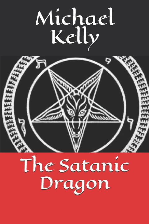 Book Satanic Dragon Kelly Michael Kelly